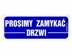 Naklejka  "PROSIMY ZAMYKAĆ DRZWI"