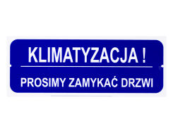 Tabliczka "Klimatyzacja prosimy zamykać drzwi"