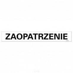 Tabliczka informacyjna "Zaopatrzenie"
