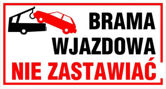 Tabliczka informacyjna "Brama wjazdowa nie zastawiać"