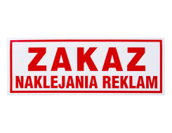 Naklejka "ZAKAZ NAKLEJANIA REKLAM"