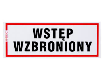 Tabliczka "Wstęp wzbroniony"