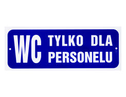 Tabliczka "WC tylko dla personelu"