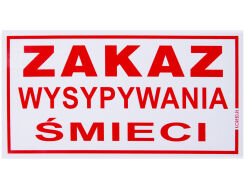 Tabliczka informacyjna "ZAKAZ WYSYPYWANIA ŚMIECI"