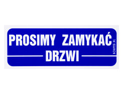 Tabliczka "PROSIMY ZAMYKAĆ DRZWI"